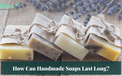 How Can Handmade Soaps Last Long?