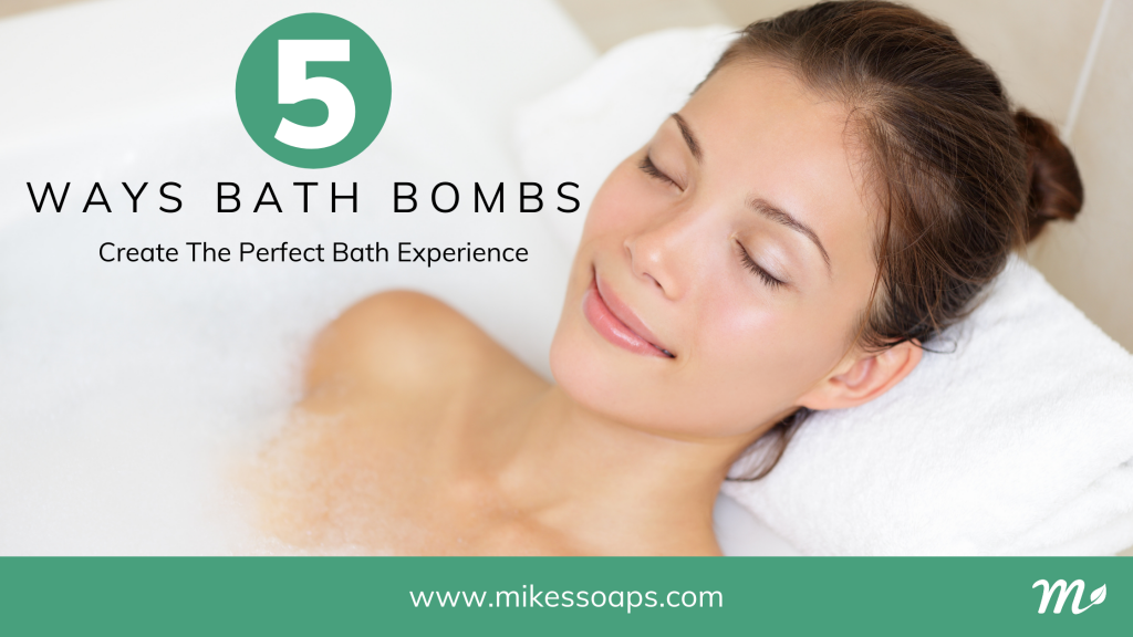5 ways Bath Bombs create the Perfect Bath Experience